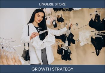 Lingerie Store Sales: Boost Strategies & Profit