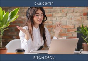 Revolutionize Customer Service: Investor Pitch Deck for Call Centers