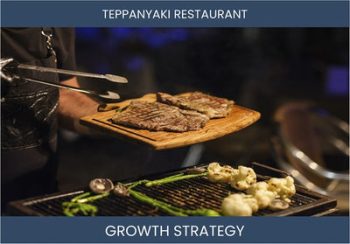 Boost Teppanyaki Sales: Effective Strategies for Profitability