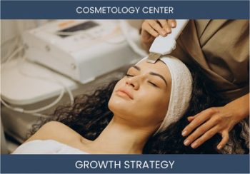 Boost Your Cosmetology Center Sales & Profit: Expert Strategies