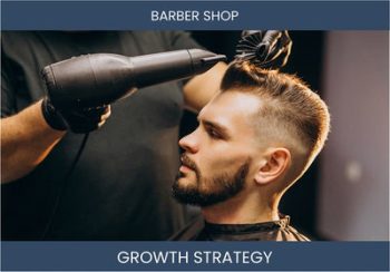 Boost Barber Shop Sales & Profit: Proven Strategies!