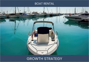 Boost Boat Rental Sales: Proven Strategies for Profit