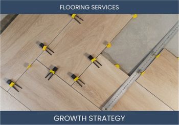 Boost Flooring Service Sales & Profit with Winning Strategies