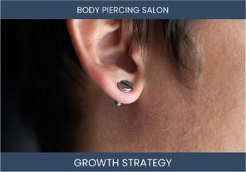 Boost Piercing Salon Sales: Profitable Strategies