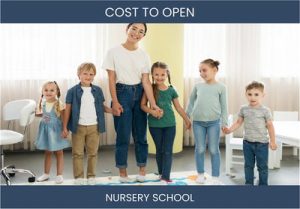 How Much Does It Cost To Start Nursery School