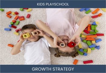 Boost Your Playschool Sales Today: Expert Strategies