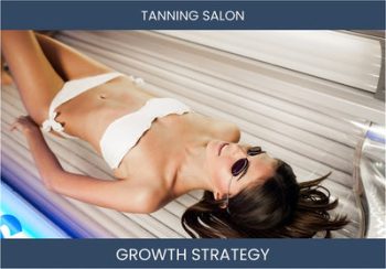 Boost Your Tanning Salon Sales & Profit with Proven Strategies