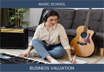 Valuing a Music School: Essential Considerations and Methods