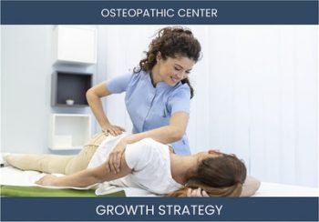 Boost Sales & Profits: Osteopathic Center Strategies