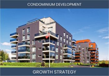 Boost Condo Business Sales: Top Strategies & Profit Tips