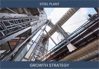 Boost Steel Plant Sales & Profits: Actionable Strategies