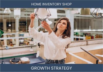 Boost Home Inventory Shop Sales: Proven Strategies.